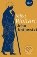 Jeho království - Mika Waltari