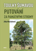 Putování za památnými stromy - Jitka Maršálková