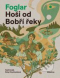 Hoši od Bobří řeky - Jaroslav Foglar, Ester Kuchynková (ilustrácie)