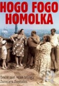 Hogo fogo Homolka - DVD - Jaroslav Papoušek, Papoušek Jaroslav