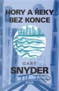 Hory a řeky bez konce - Gary Snyder