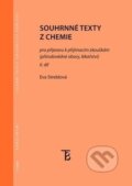 Souhrnné texty z chemie  pro přípravu k přijímacím zkouškám - Eva Streblová