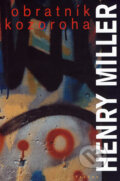 Obratník Kozoroha - Henry Miller