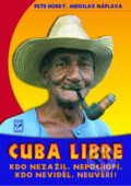 Cuba Libre + DVD - Petr Horký, Miroslav Náplava