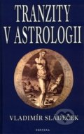 Tranzity v astrologii - Vladimír Sládeček