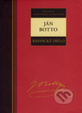 Básnické dielo - Ján Botto - Ján Botto