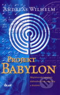 Projekt: Babylon - Andreas Wilhelm