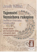 Tajemství Voynichova rukopisu - Arnošt Vašíček