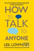 How to Talk to Anyone - Leil Lowndes