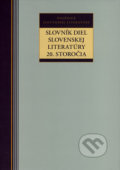 Slovník diel slovenskej literatúry 20. storočia - 