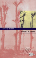 Krvavý duben - Ismail Kadare