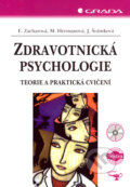 Zdravotnická psychologie - Eva Zacharová, Miroslava Hermanová, Jaroslava Šrámková