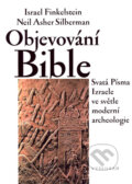 Objevování Bible - Israel Finkelstein, Neil Asher Silberman