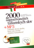 2000 najpoužívanejších talianskych slov + MP3 - Eva Ferrarová, Miroslava Ferrarová, Vlastimila Pospíšilová