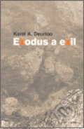 Exodus a exil - Karel A. Deurloo