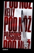 Pod nôž - Kelly Parsons