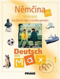 Němčina Deutsch mit Max A1/díl 1 - Olga Fišarová, Milena Zbranková