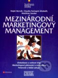 Mezinárodní marketingový management - Ralph Berndt, Claudia Fantapié Altobelli, Matthias Sander