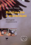 Rozjímanie s murárikmi - Miroslav Saniga