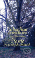 Le bonheur sur tous les tons/Šťastie vo všetkých tóninách - Henry Chennevi&amp;#232;res