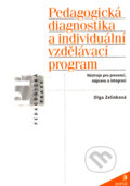 Pedagogická diagnostika a individuální vzdělávací program - Olga Zelinková