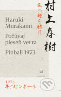 Počúvaj pieseň vetra, Pinball 1973 - Haruki Murakami