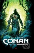 Conan z Cimmerie - Robert E. Howard, Pierre Alary (ilustrácie), Anthony Jean (ilustrácie), Ronan Toulhoat (ilustrácie)