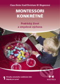 Montessori konkrétně 1 - Claus-Dieter Kaul