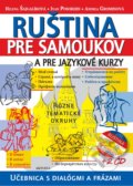 Ruština pre samoukov a pre jazykové kurzy + 2 CD - Helena Šajgalíková, Ivan Posokhin, Andrea Grominová