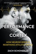 The Performance Cortex - Zach Schonbrun