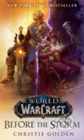 World of Warcraft: Before the Storm - Christie Golden