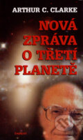 Nová zpráva o Třetí planetě - Arthur C. Clarke