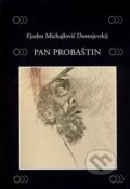 Pan Probaštin - Fjodor Michajlovič Dostojevskij