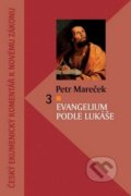 Evangelium podle Lukáše - Petr Mareček