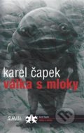 Válka s mloky - Karel Čapek, Andrej Kostič (Ilustrácie)