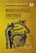 Mikroskopická anatómia pre odbor zubného lekárstva - Iveta Domoráková