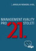 Management kvality pro 21. století - Jaroslav Nenadál a kolektiv