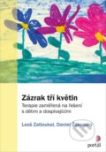 Zázrak tří květin - Leoš Zatloukal,  Daniel Žákovský