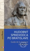 Hudobný sprievodca po Bratislave / Guide de la musique à Bratislava - Zuzana Godárová, Ján Vyhnánek