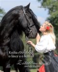 Kniha citátů o lásce a o koních - Dalibor Gregor