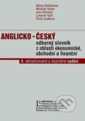 Anglicko-český odborný slovník z oblasti ekonomické, obchodní a finanční - Milena Bočánková a kol.