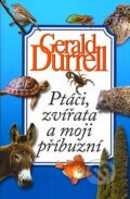 Ptáci, zvířata a moji příbuzní - Gerald Durrell