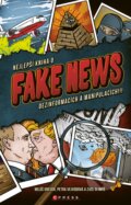Nejlepší kniha o fake news!!! - Miloš Gregor, Petra Vejvodová