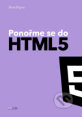 Ponořme se do HTML5 - Mark Pilgrim