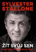 Sylvester Stallone: žít svůj sen - Sylvester Stallone
