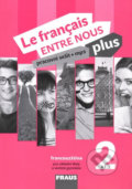 Le français ENTRE NOUS plus 2 PS (A1.2) - Sylva Nováková, Jana Kolmanová, Daniele Geffroy-Konštacký