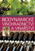 Biodynamické vinohradnictví a vinařství - Pavel Pavloušek