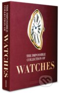 The Impossible Collection of Watches - Nick Foulkes