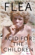 Acid For the Children - Flea