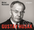Gustav Husák - Michal Macháček